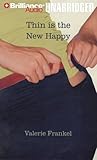 Thin Is the New Happy