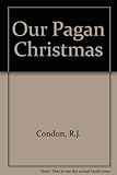 Our pagan Christmas