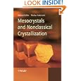 Mesocrystals and Nonclassical Crystallization by  Helmut Cöelfen and Markus Antonietti