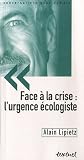 Face à la crise : l urgence écologiste