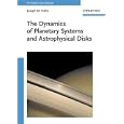 Dynamics of Planetary Systems and Astrophysical Disks by Joseph M Hahn