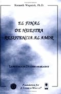 El final de nuestra resistencia al amor