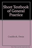 A short textbook of general practice