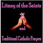 Litany of the Saints by  Litany of the Saints-Catholic Prayers 