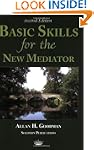 Basic Skills for the New Mediator, Se...