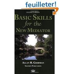 Basic Skills for the New Mediator