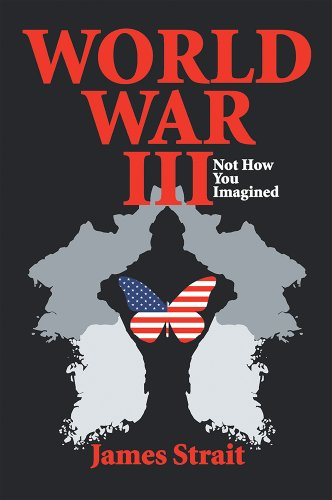 World War III: Not How you Imagined