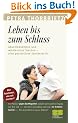 Leben bis zum Schluss: Abschiednehmen und w�rdevolles Sterben - eine pers�nliche Streitschrift