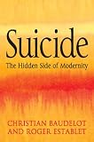 Suicide: The Hidden Side of Modernity