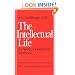 The Intellectual Life: Its Spirit, Conditions, Methods