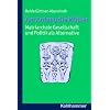 Am Anfang die M�tter - matriarchale Gesellschaft und Politik als Alternative  - Ausgew�hlte Beitr�ge zur modernen Matriarchatsforschung