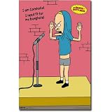 (22x24) Beavis and Butthead I Am Cornholio TV Poster Print