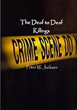 The Deaf to Deaf killings