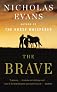 The Brave: A Novel