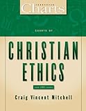 Charts of Christian Ethics (ZondervanCharts)