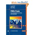 FMEA Praxis: Das Komplettpaket f�r Training und Anwendung