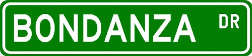 BONDANZA Street Sign ~ Personalized Family Lastname Sign ~ Gameroom, Basement, Garage Sign Novelty** ALUMINUM