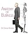 Anatomy of Business by Stever Robbins
