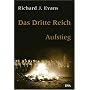Das Dritte Reich. Band 1 - Aufstieg: BD 1 von Richard J. Evans