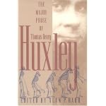 The Major Prose of Thomas Henry Huxley (University of Georgia Humanities Center Series on Science and the Humanities) book cover