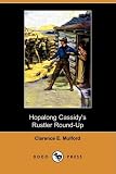 : Hopalong Cassidy's Rustler Round-Up (aka Bar-20) (Dodo Press)