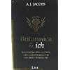 Britannica & ich: Von einem, der auszog, der kl�gste Mensch der Welt zu werden