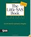 The Little SAS Book: A Primer, Fourth Edition
