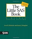 The Little SAS Book: A Primer, Fourth Edition
