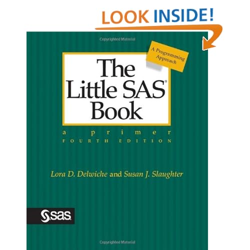 The Little SAS Book: A Primer, Fourth Edition
