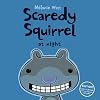 Scaredy Squirrel at Night