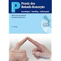 Praxis des Bobath-Konzepts: Grundlagen - Handlings - Fallbeispiele