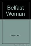 A Belfast woman, and other stories