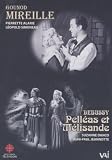 Gounod/Debussy - Mireille/Pelleas Et Melisande Act 2 [2006] [DVD]