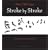 Stroke by Stroke