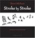 Stroke by Stroke