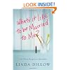 What's It Like to Be Married to Me?: And Other Dangerous Questions