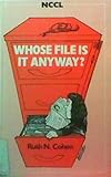 Whose file is it anyway? : how open records can improve record-keeping