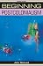Beginning Postcolonialism (Beginnings) (Beginnings (Manchester University Press))