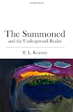 The Summoned: and the Underground Realm
