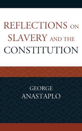 Reflections on Slavery and the Constitution (Studies in Marxism and Humanism)