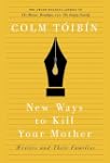 New Ways to Kill Your Mother: Writers...