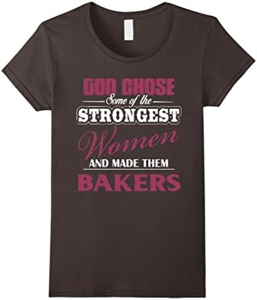 Women's Bakers Shirt - Strongest Women Become Bakers Shirt Small Asphalt