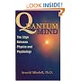 Quantum Mind: The Edge Between Physics and Psychology