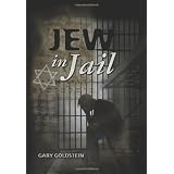 Jew in Jail ~ Gary Goldstein