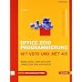 Office 2010 Programmierung mit VSTO und .NET 4.0: &hellip von Holger Schwichtenberg