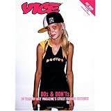 Vice Dos and Don'ts: 10 Years of VICE Magazine's Street Fashion Critiques