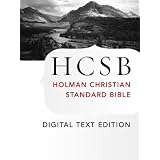 The Holy Bible: HCSB Digital Text Edition: Holman Christian Standard Bible Optimized for Digital Readers ~ B&H Publishing Group