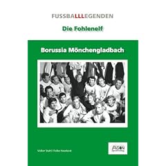 Borussia M�nchengladbach: Die Fohlen-Elf