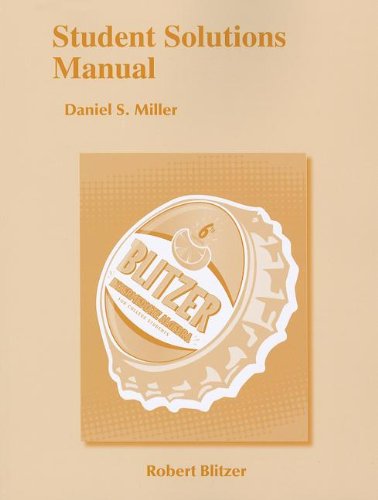 Student Solutions Manual for Intermediate Algebra for College Students, by Robert F. Blitzer