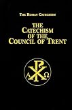 The Catechism of the Council of Trent